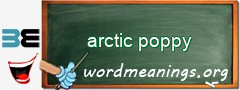 WordMeaning blackboard for arctic poppy